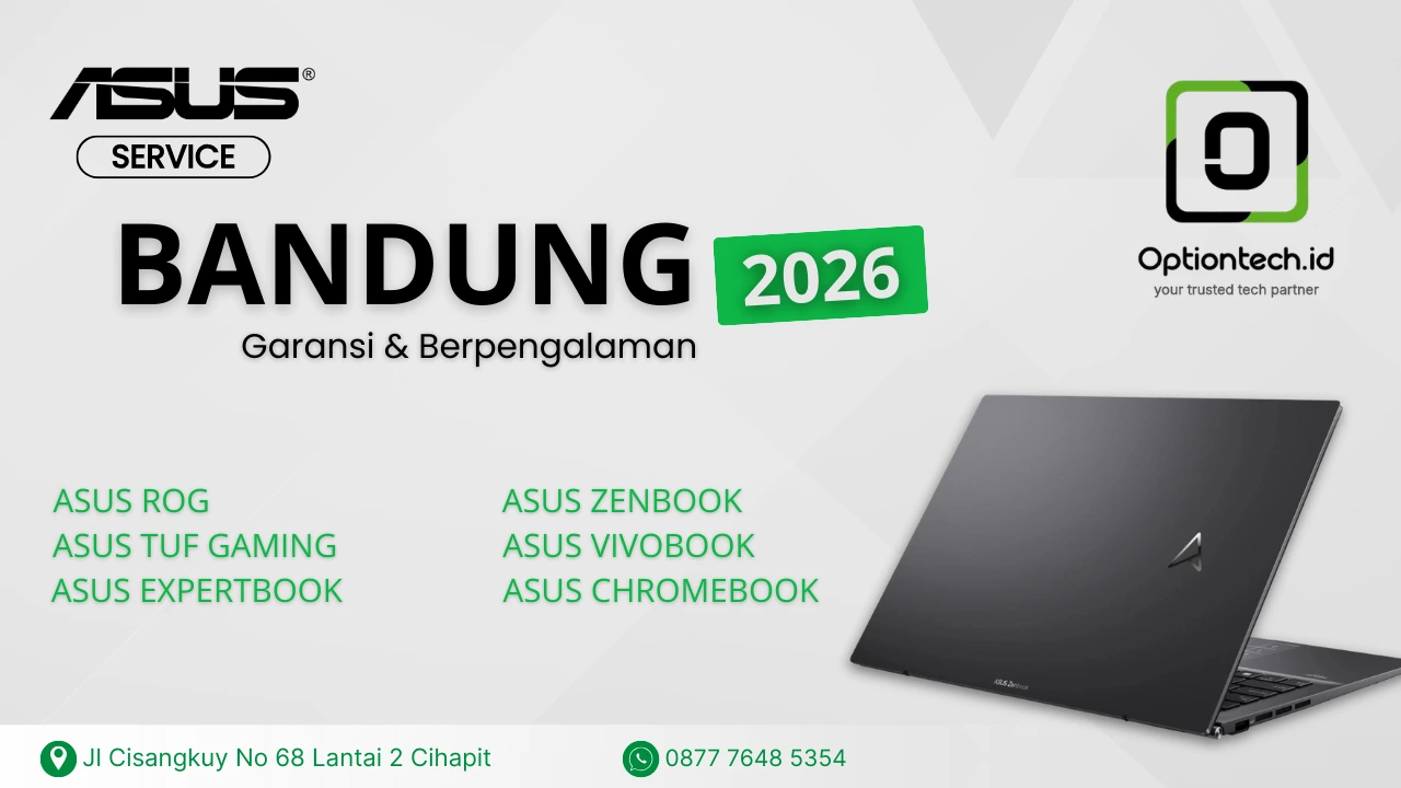 service laptop ASUS di Bandung OptionTech