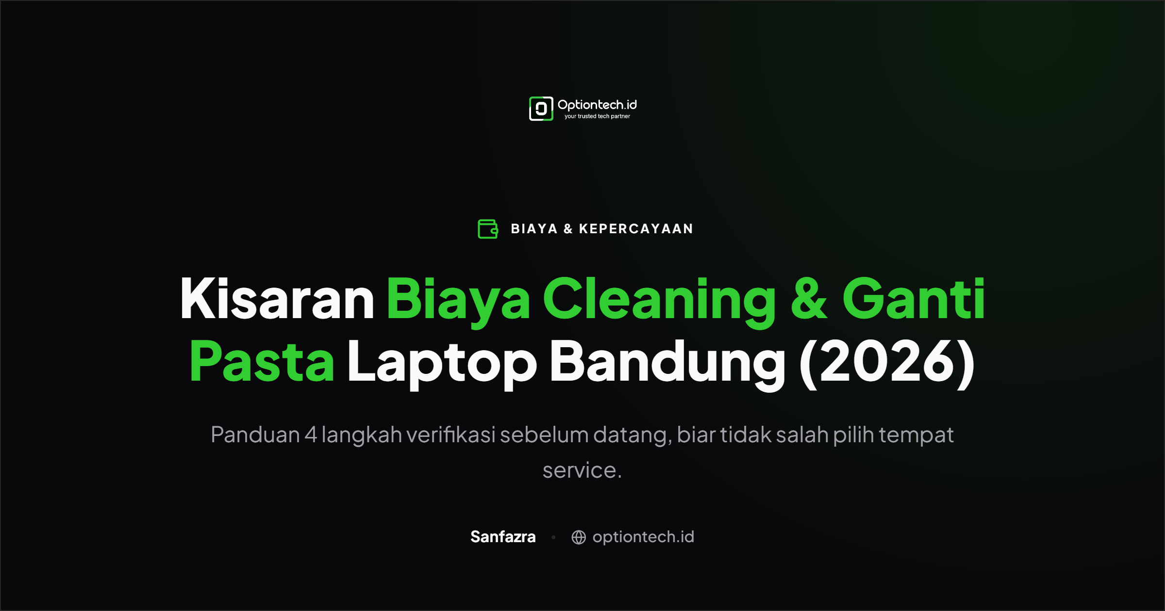 Kisaran Biaya Cleaning & Ganti Pasta Laptop Bandung 2026